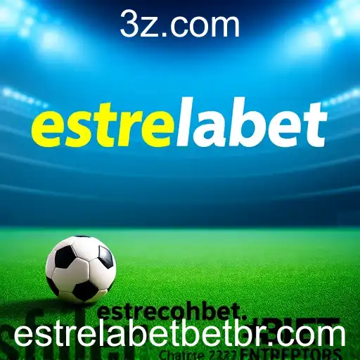 Apostas Esportivas em Destaque no Estrelabet.bet.br
